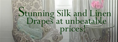 Stunning Silk and Linen Drapes at unbeatable prices!